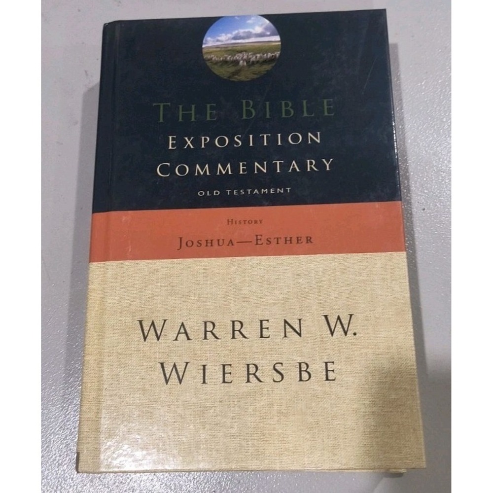 Bible Exposition Commentary Vol. 3 : Old Testament History by Warren Wiersbe...